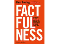 Factfulness | Hans Rosling Anna Rosling Rönnlund Ola Rosling | Språk: Dansk