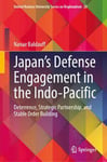 Japans Defense Engagement in the Indo-Pacific