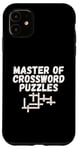 iPhone 11 Puzzle Lover Master of Crossword Puzzles Case