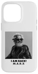 Coque pour iPhone 14 Pro Max JE SUIS DE RETOUR, Karl Marx, communiste, cool Marx