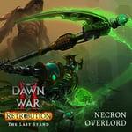 Warhammer 40,000: Dawn of War II - Retribution - The Last Stand Necron Overlord