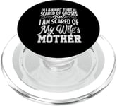 I Am Not That Scared Of Ghosts - Funny Mother In Law PopSockets PopGrip for MagSafe