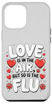 iPhone 12 Pro Max Sarcastic Valentine's Day Love and Flu in the Air Cute Funny Case