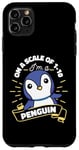 Coque pour iPhone 11 Pro Max On A Scale Of 1 To 10 Oiseau de mer Pingouin Roi Pingouin