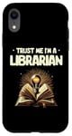 iPhone XR Trust Me I'm A Librarian Library Book Reading Books Case