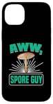 Coque pour iPhone 14 Plus Aww, Spore Guy Jeu de mots Humour Champignon