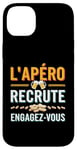 Coque pour iPhone 14 Plus L'Apéro Recrute Engagez-vous Humour Convivialité Amusant