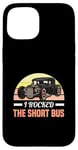 iPhone 15 I Rocked The Short Bus Classic Car Case