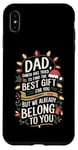 iPhone XS Max Dad Santa Tried Find The Best Gift For You We Belong To You Case