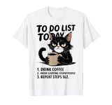 To Do List Today Cat T-Shirt