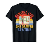 Sorting Life One Drawer at a Time Organizer T-Shirt