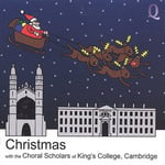 Choral Scholars Of King&#039;s College Cambridge, Adrienne Kelly, Andrew Kennedy, Franz Gruber, John Francis Wade, Johnny Marks, Mel Tormé, Robert Wells, Traditional  Christmas Choral Scholars Of King&#039;s College  CD