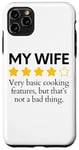 iPhone 11 Pro Max Funny Saying My Wife Very Basic Cooking Features Sarcasm Fun Case