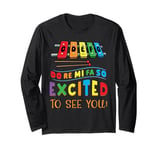 Music Teacher Do Re Mi Fa So Excited Funny Back to School Long Sleeve T-Shirt