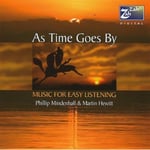 Phillip Mindenhall  As Time Goes By: Music For Easy Listening / Var  CD