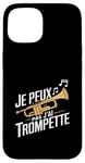 Coque pour iPhone 15 Je Peux Pas J’ai Trompette Homme Humour Trompettiste Cadeau