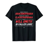 Fear of Will Smith LA is called Logic Will Smith LA T-Shirt