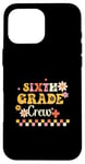 iPhone 16 Pro Max Cute Teacher Back To School First Day of 6th Grade Crew Case