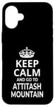 iPhone 16 Plus 'Keep Calm And Go To Attitash Mountain Ski Resort!' Saying Case