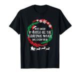 Most Likely to Watch All the Christmas Movies Like Every Yea T-Shirt