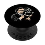 I Put The Poe In Poetry | For A Poet | Funny Edgar Allan Poe PopSockets Adhesive PopGrip