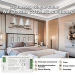 Zigbee 3.0 WiFi LED Contrôleur 2.4GHz CCT RGB RGBW RGBCCT Bande LED Tuya Gateway Hue Bridge Smart Things Commande Vocale DC5V-24V - Type Single Color Dimmer #A