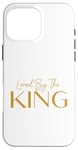 Coque pour iPhone 16 Pro Max Loved By The King Religious Christian Faith & Hope - Cinéma