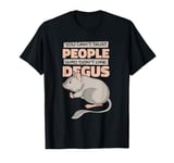 Can't Trust People Who Don't Like Degus Ordinary Degu T-Shirt