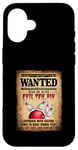 Coque pour iPhone 16 Bowler 10 Funny Bowling Wanted Dead O r Alive Evil Dix Pin