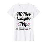 Mom Daughter Getaway Together Mother Daughter Trip 2024 T-Shirt