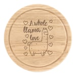 A Whole Llama Love Round Chopping Cheese Board Valentines Wife Girlfriend