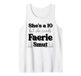 Smutty Book Shirt Women Still Read Fairytales Spicy Faerie Tank Top