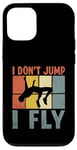 Coque pour iPhone 12/12 Pro I Don't Jump I Fly Track And Field High Jumper Athlète