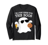 Ghost I'm Just Here For The Boos Halloween Costume Men Women Long Sleeve T-Shirt