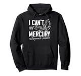 I Can't It's Mercury Retrograde Season Pullover Hoodie