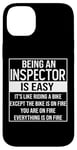 iPhone 14 Plus Funny inspector design saying: being an inspector is easy Case