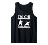 Tai Chi Is My Break From Reality Funny Tai Chi Tank Top