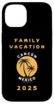 Coque pour iPhone 14 Family Vacation 2025 - cancun Mexico