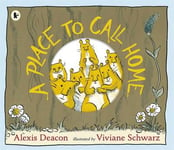 Alexis Deacon - A Place to Call Home Bok