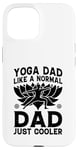 Coque pour iPhone 15 Yoga Daddy, comme un père normal, juste plus cool - Yoga Daddy