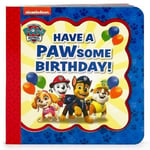 Cottage Door Press Scarlett Wing Paw Patrol Have a Pawsome Birthday! (Little Bird Greetings) [Board book]