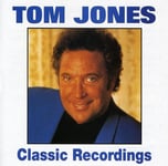 Tom Jones  Classic Recordings  CD