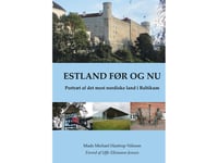 Estland Før Og Nu | Mads Michael Hastrup Nilsson | Språk: Danska