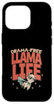 Coque pour iPhone 16 Pro Drama Free Llama Life Present T-shirt humoristique