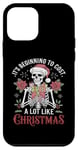 iPhone 12 mini It's Beginning to Cost a Lot Like Christmas Funny Skeleton Case