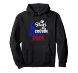 That's My Cousin Soccer Sport for Cousin Pullover Hoodie