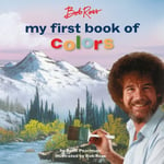 Bob Ross: My First Book of Colors (inbunden, eng)