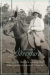 Potomac Books Inc Dunlap, Annette B. A Woman of Adventure: The Life and Times First Lady Lou Henry Hoover