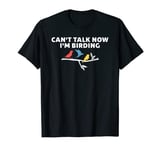 Funny Bird Watching Gifts Bird Watcher Birding Birdwatching T-Shirt