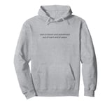 she's in bloom and unbothered out of reach and at peace Pullover Hoodie